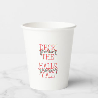 Deck the Halls Y'all Weihnachtspapierbecher Pappbecher