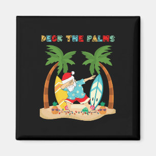 Deck The Palms Dabbing Weihnachtsmann Xmas Tropisc Magnet