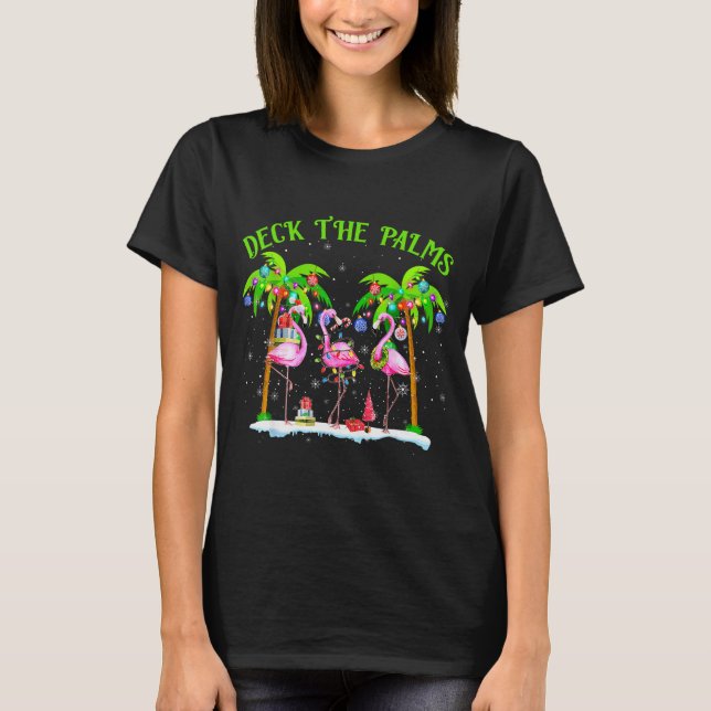 Deck The Palms Flamingo Trocal Christmas Lights Pa T-Shirt (Vorderseite)