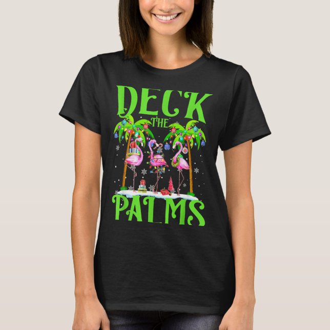 Deck The Palms Flamingo Trocal Christmas Lights Pa T-Shirt (Vorderseite)