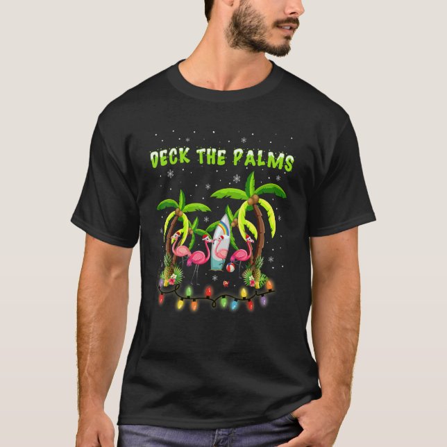 Deck the Palms Merry Flamingo Christmas   T-Shirt (Vorderseite)