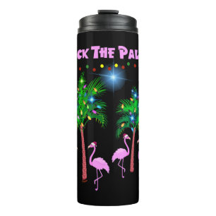 Deck The Palms Tropical Pink Flamingos Palm Tree Thermosbecher