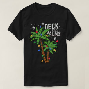 Deck the Palms Tropisches Weihnachten T-Shirt