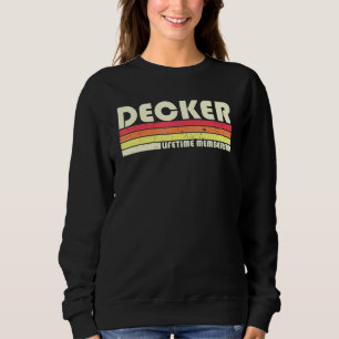 Decker Surname Retro Vintag 80er 90s Geburtstag Re Sweatshirt