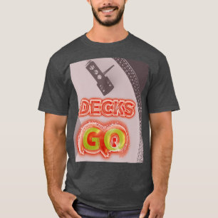 Decks GO DJ Plattenspieler Vinyl Junkie mi disco T-Shirt