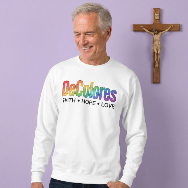 DeColores Cursillo Regenbogen Glaube Hoffnung Lieb Sweatshirt (Von Creator hochgeladen)