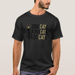 Dedicate sich einsetzen Erziehen Katze Katzenbesi T-Shirt