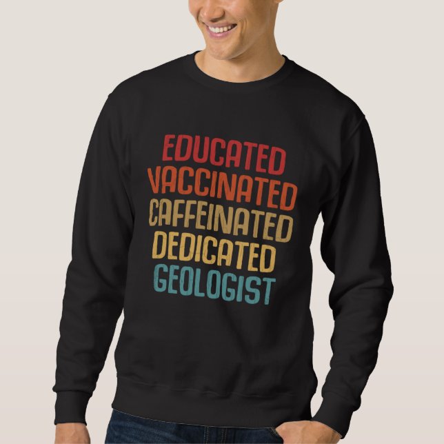 Dedicated Geologist  Geology Rock Collector Graphi Sweatshirt (Vorderseite)