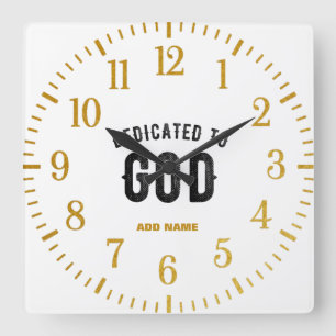 DEDICATED TO GOD COOL CUSTOMIZABLE BLACK TEXT QUADRATISCHE WANDUHR