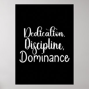 Dedication, Disziplin - Stress, Fitness, Erfolg Poster