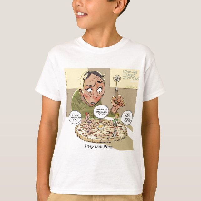 Deep Dish Pizza Funny Philosophische T-Shirt (Vorderseite)