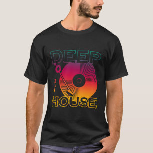 Deep House Music T-Shirt