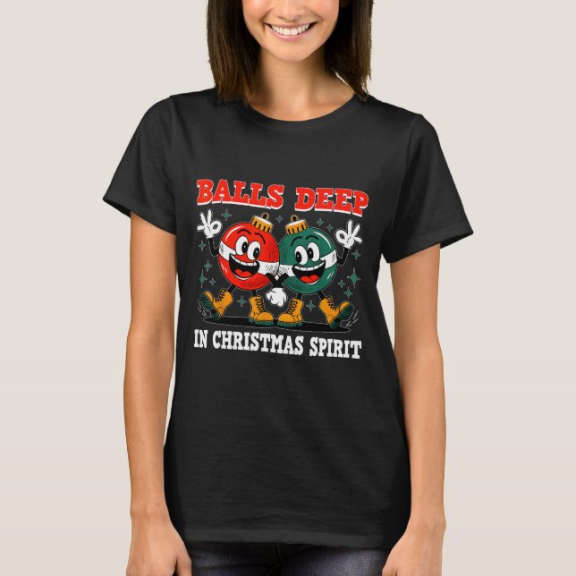 Deep In Christmas Srit Christmas Humorous Festive  T-Shirt (Vorderseite)