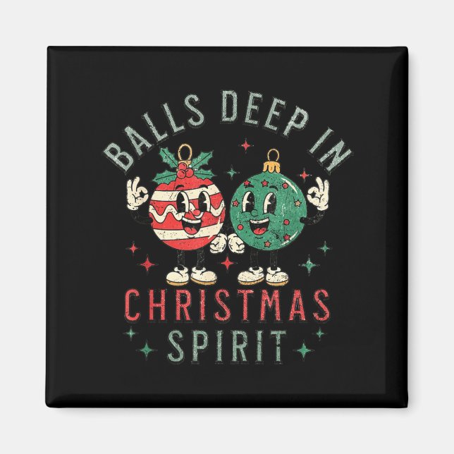 Deep In Christmas Srit Funny Christmas Saying  Magnet (Vorne)