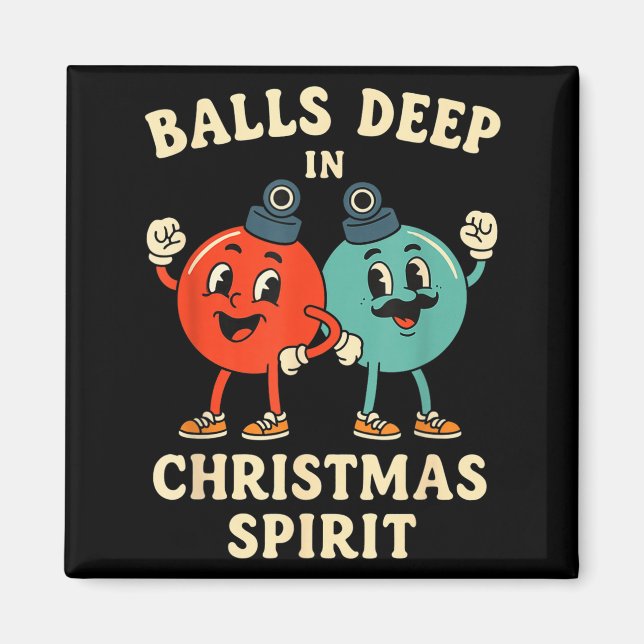 Deep In Christmas Srit Funny Retro Holiday Humor  Magnet (Vorne)