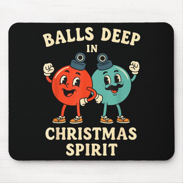Deep In Christmas Srit Funny Retro Holiday Humor  Mousepad (Vorne)