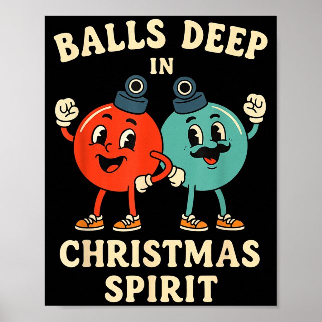 Deep In Christmas Srit Funny Retro Holiday Humor  Poster (Vorne)