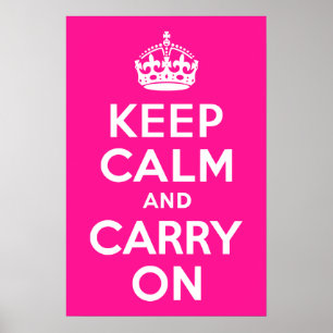 Deep Pink halten Sie sich ruhig und fahren fort Poster