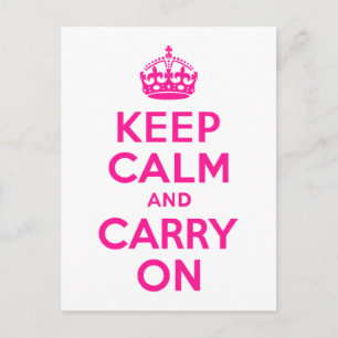 Deep Pink halten Sie sich ruhig und fahren fort Postkarte