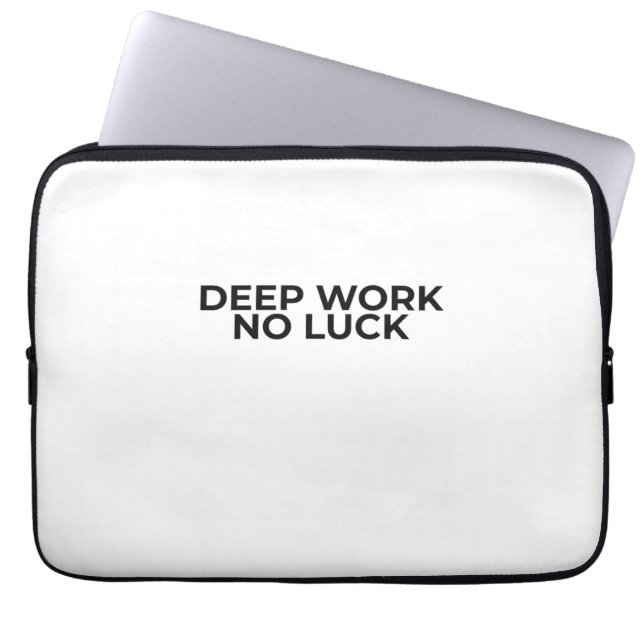 Deep Work No Luck Minimalist Typographic  Laptopschutzhülle (Vorderseite)