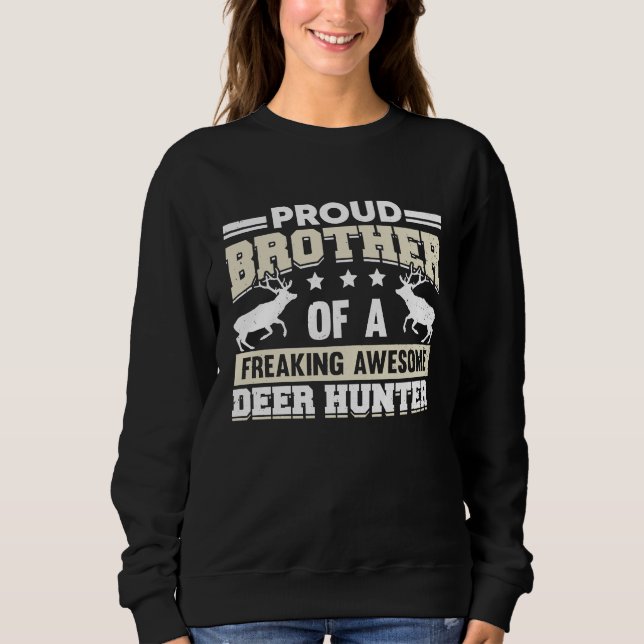 Deer Hunter Hunting Season Huntsman Brother Sweatshirt (Vorderseite)