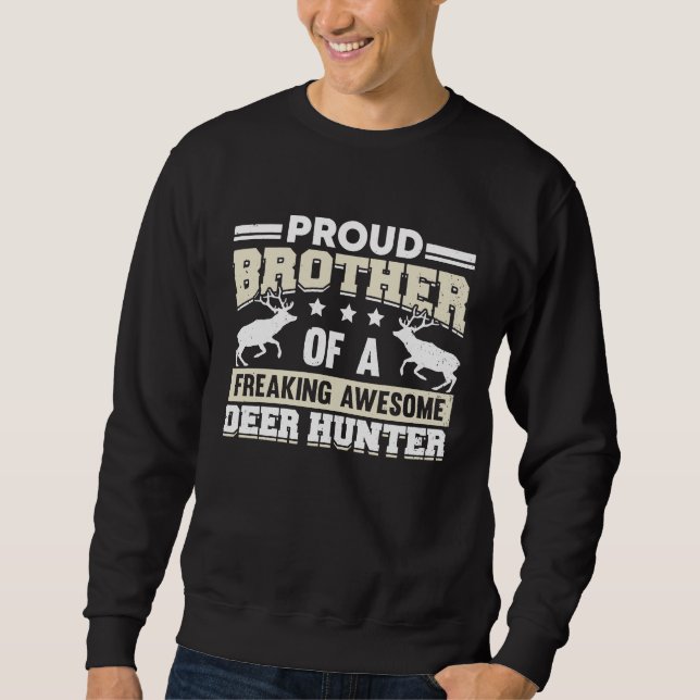Deer Hunter Hunting Season Huntsman Brother Sweatshirt (Vorderseite)