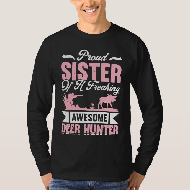 Deer Hunter Hunting Season Huntsman Sister T-Shirt (Vorderseite)
