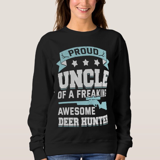 Deer Hunter Hunting Season Huntsman Uncle Sweatshirt (Vorderseite)