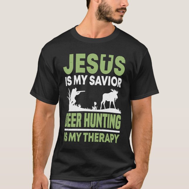 Deer Hunter Hunting Season Jesus Huntsman T-Shirt (Vorderseite)