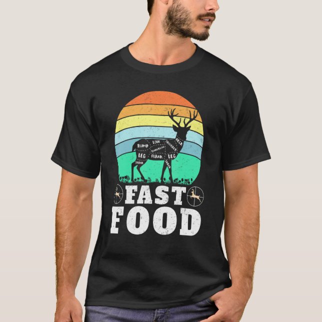 Deer Hunting Funny Hunter Fast Food Present Funny  T-Shirt (Vorderseite)
