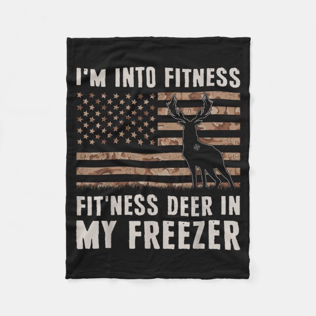 Deer Hunting I'm Into Fitness Fit'ness Deer In My  Fleecedecke (Vorderseite)