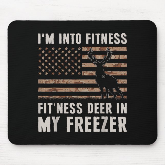 Deer Hunting I'm Into Fitness Fit'ness Deer In My  Mousepad (Vorne)