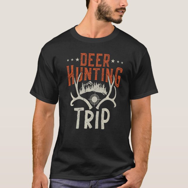 Deer Hunting Trip Hunt Rifle Hunter  2 T-Shirt (Vorderseite)