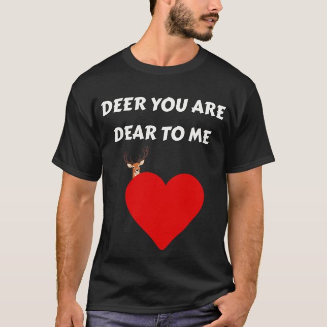 Deer you are love to me Zitat T - Shirt (Vorderseite)