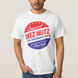 Deez Nüsse für Präsidenten T-Shirt