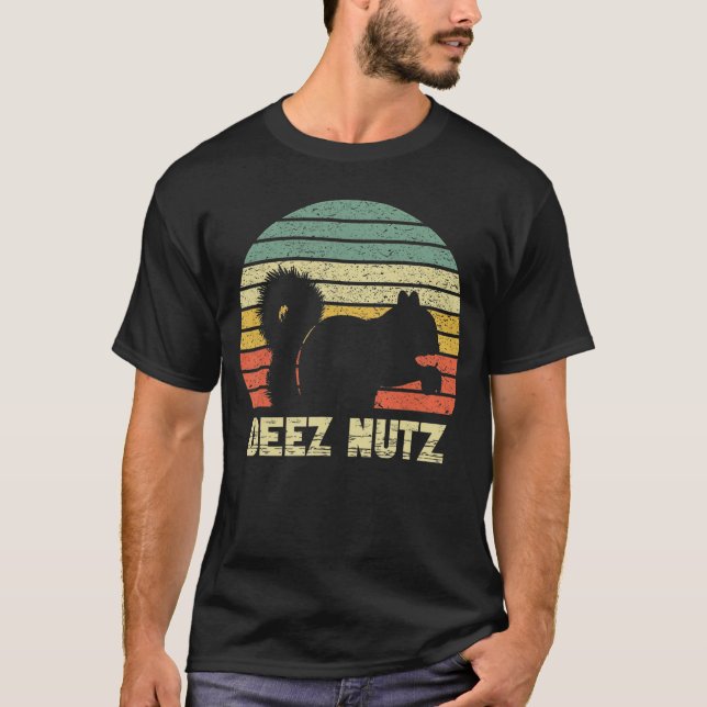 Deez Nüsse Nussknacker Eichhörnchen Deez Nutz Deez T-Shirt (Vorderseite)