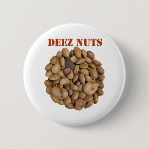 Deez Nuts Button