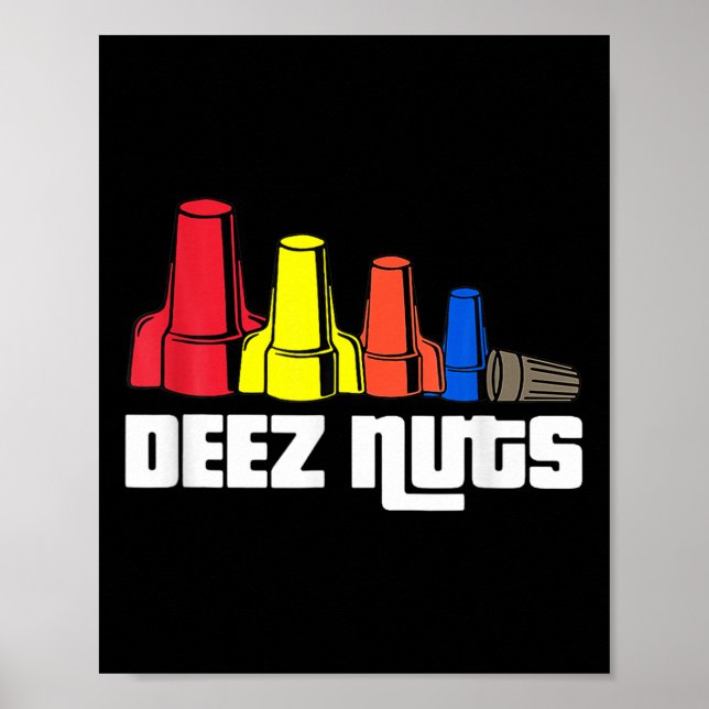 Deez Nuts Electrician für Männer Frauen Poster (Vorne)