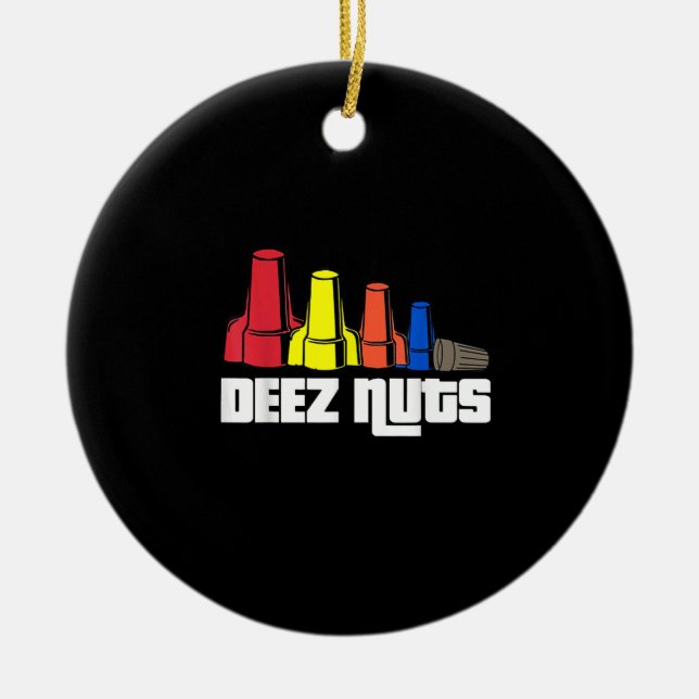 Deez Nuts Electrician Gift Keramik Ornament (Vorne)