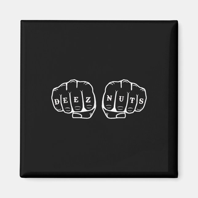 Deez Nuts Funny Knuckles Tattoo Magnet (Vorne)