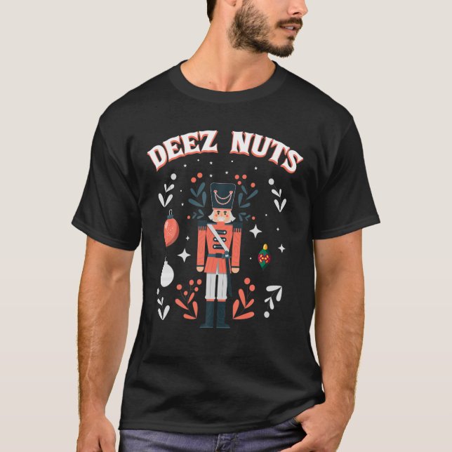 Deez Nuts Funny Nutcracker Music Christmas Box T-Shirt (Vorderseite)