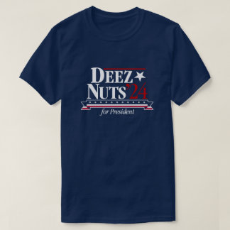 Deez Nuts für Präsident 2024 (blau) T-Shirt