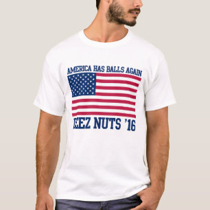 Deez Nuts für Präsident Amerika hat wieder Balls T-Shirt