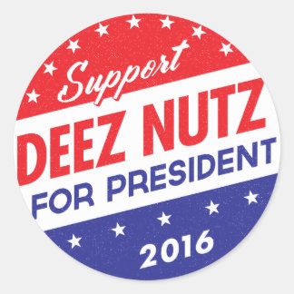 Deez Nuts für Präsident Runder Aufkleber