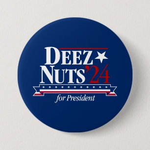Deez Nuts für President Button (blau)