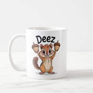 Deez Nuts Lustiges Eichhörnchen Kaffeetasse
