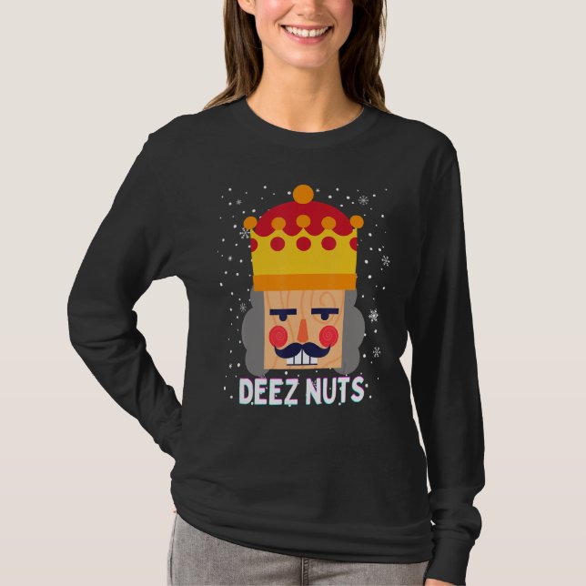 Deez Nuts Meme Nutcracker Funny Christmas Pajama X T-Shirt (Vorderseite)