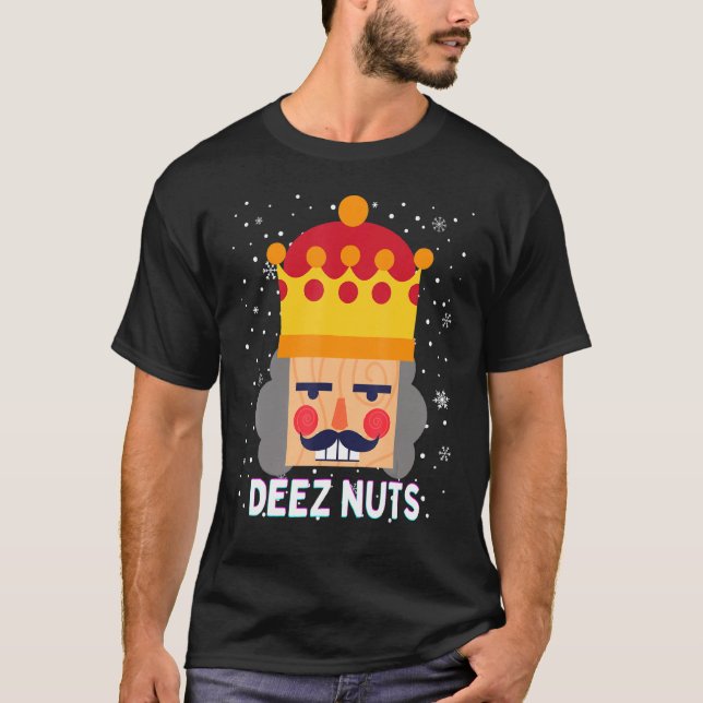 Deez Nuts Meme Nutcracker Funny Christmas Pajama X T-Shirt (Vorderseite)