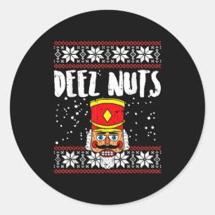 Deez Nuts Nussknacker Lustiger hässlicher Weihnach Runder Aufkleber