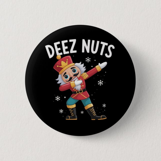 Deez Nuts Nussknacker Nuss Lustiges Weihnachten  Button (Vorderseite)